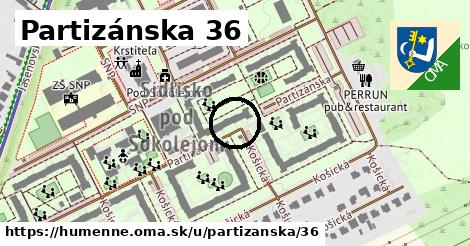 Partizánska 36, Humenné