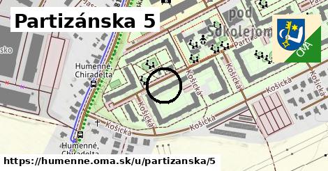 Partizánska 5, Humenné