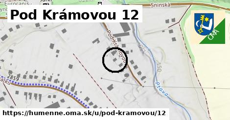 Pod Krámovou 12, Humenné