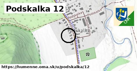 Podskalka 12, Humenné