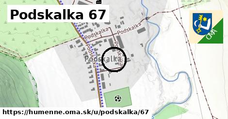 Podskalka 67, Humenné