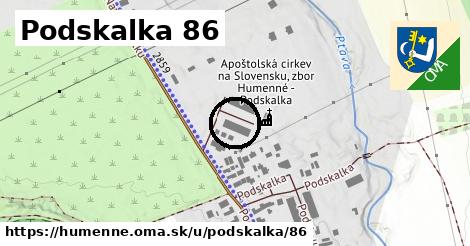 Podskalka 86, Humenné