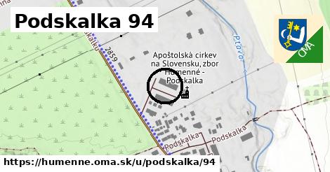 Podskalka 94, Humenné