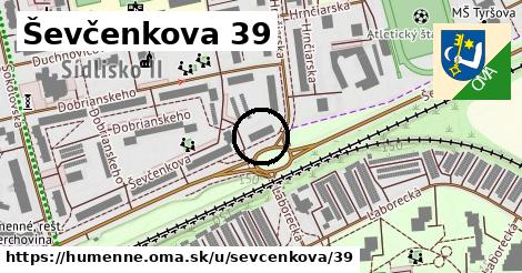 Ševčenkova 39, Humenné