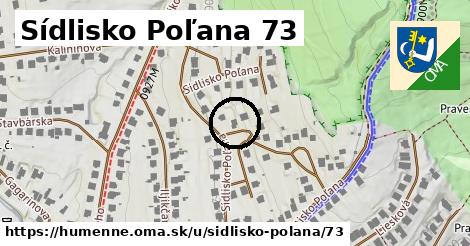 Sídlisko Poľana 73, Humenné