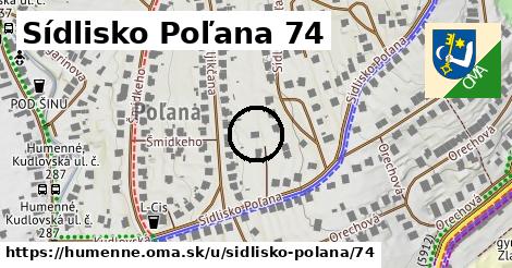 Sídlisko Poľana 74, Humenné