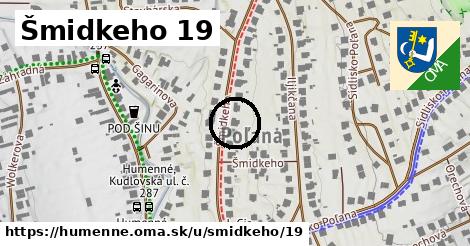 Šmidkeho 19, Humenné