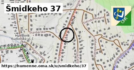 Šmidkeho 37, Humenné