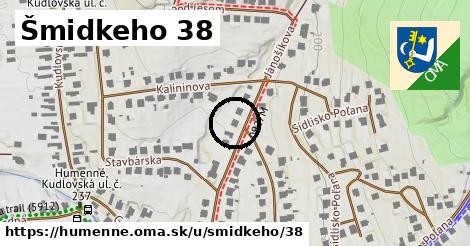 Šmidkeho 38, Humenné