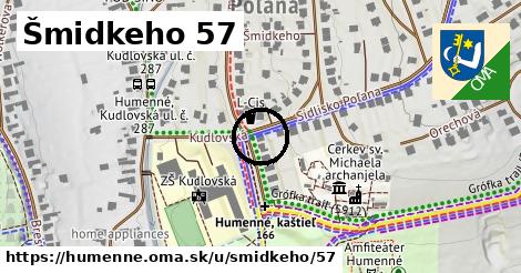 Šmidkeho 57, Humenné