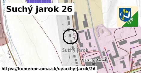 Suchý jarok 26, Humenné