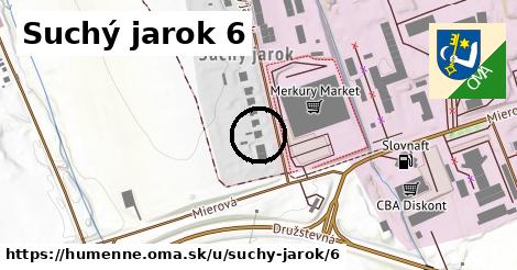 Suchý jarok 6, Humenné