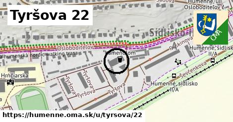 Tyršova 22, Humenné