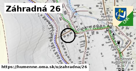 Záhradná 26, Humenné