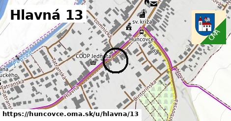 Hlavná 13, Huncovce