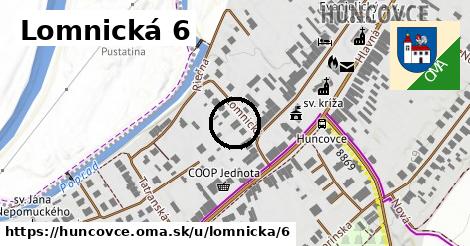Lomnická 6, Huncovce