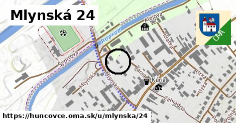 Mlynská 24, Huncovce