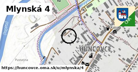 Mlynská 4, Huncovce