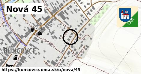 Nová 45, Huncovce