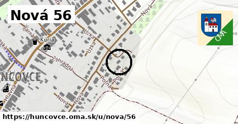 Nová 56, Huncovce