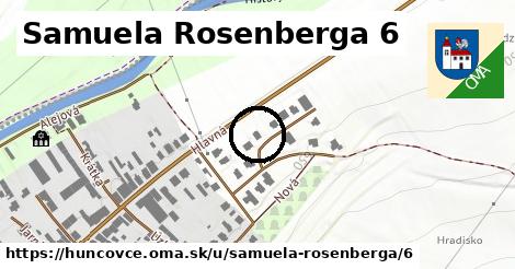 Samuela Rosenberga 6, Huncovce