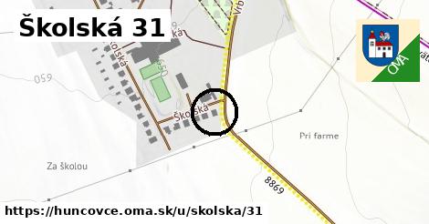 Školská 31, Huncovce