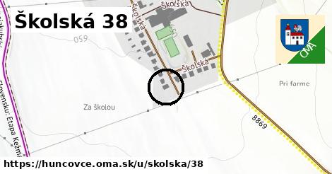 Školská 38, Huncovce