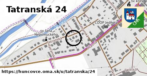 Tatranská 24, Huncovce