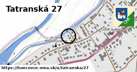 Tatranská 27, Huncovce