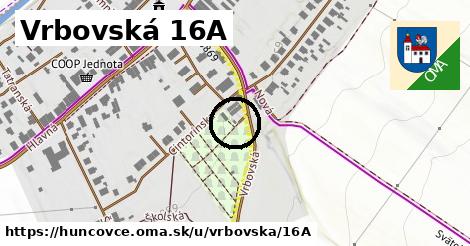 Vrbovská 16A, Huncovce