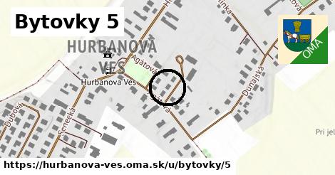 Bytovky 5, Hurbanova Ves