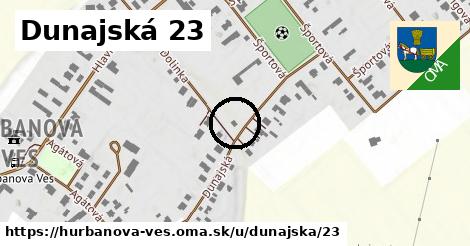 Dunajská 23, Hurbanova Ves