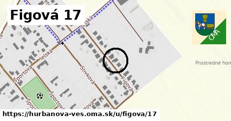 Figová 17, Hurbanova Ves