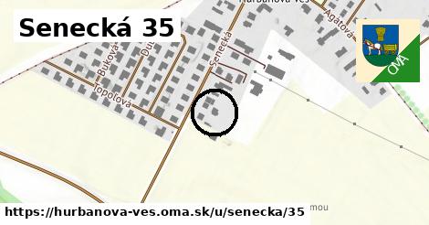 Senecká 35, Hurbanova Ves