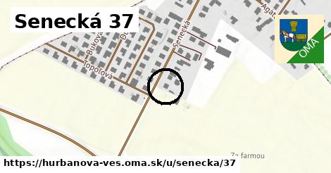 Senecká 37, Hurbanova Ves