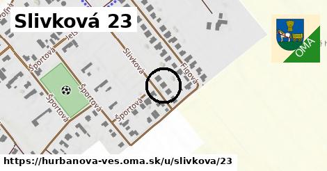 Slivková 23, Hurbanova Ves