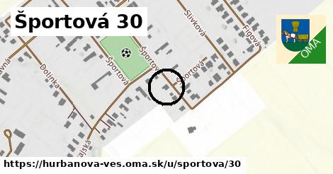 Športová 30, Hurbanova Ves