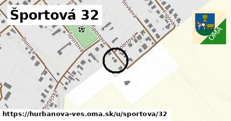Športová 32, Hurbanova Ves