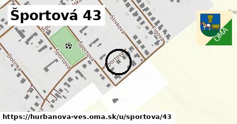 Športová 43, Hurbanova Ves