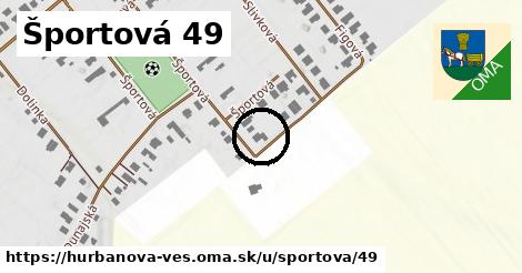 Športová 49, Hurbanova Ves
