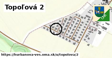 Topoľová 2, Hurbanova Ves