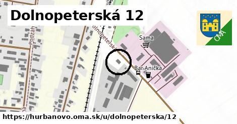 Dolnopeterská 12, Hurbanovo