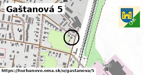 Gaštanová 5, Hurbanovo