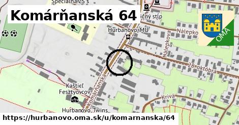 Komárňanská 64, Hurbanovo