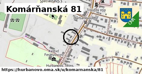 Komárňanská 81, Hurbanovo