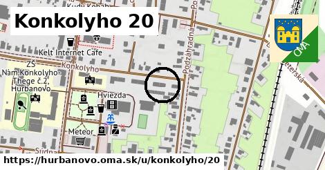 Konkolyho 20, Hurbanovo