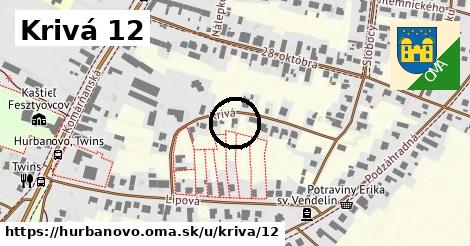 Krivá 12, Hurbanovo