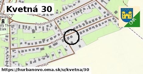 Kvetná 30, Hurbanovo