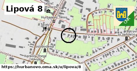 Lipová 8, Hurbanovo