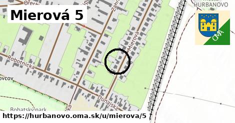 Mierová 5, Hurbanovo